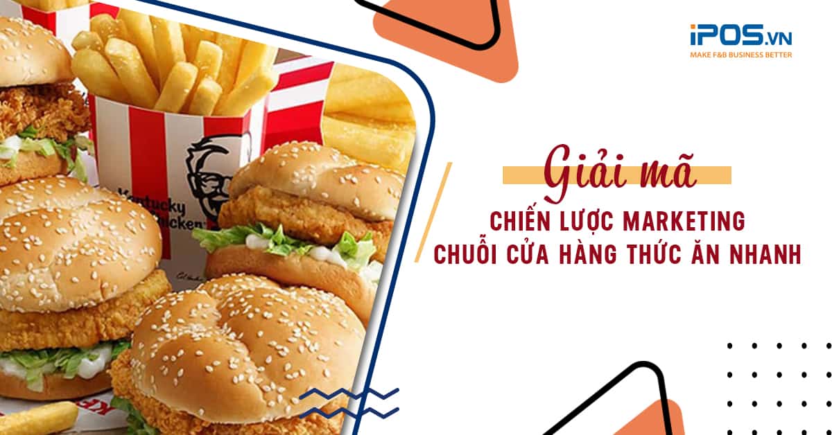 marketing chuỗi nhà hàng đồ ăn nhanh