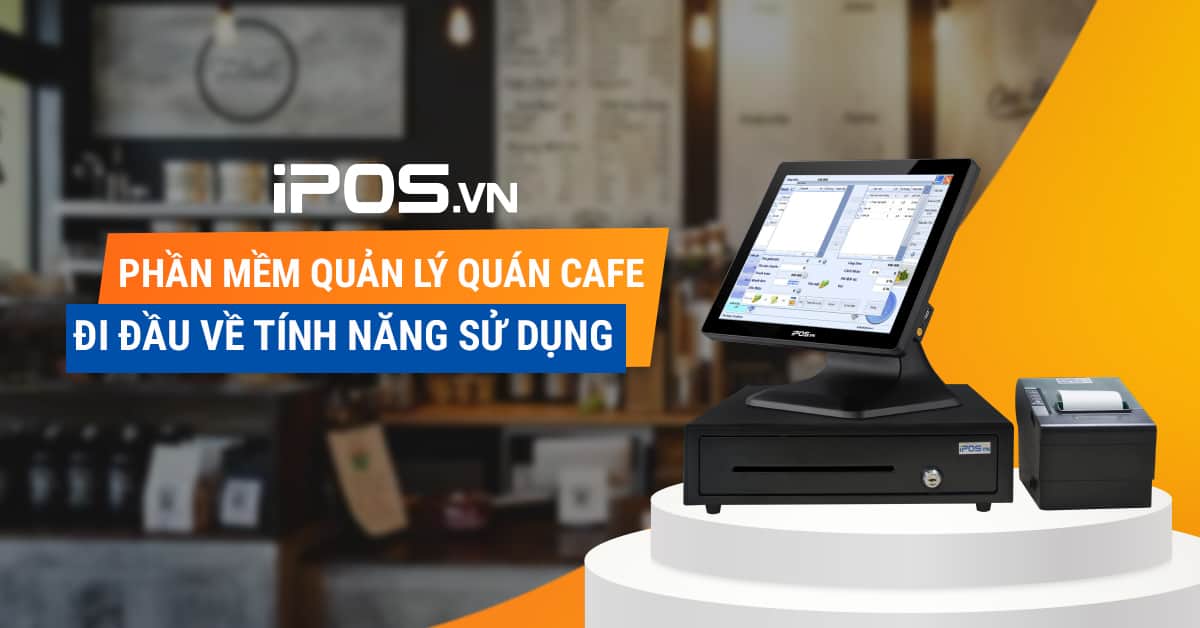 phần mềm quản lý quán cafe
