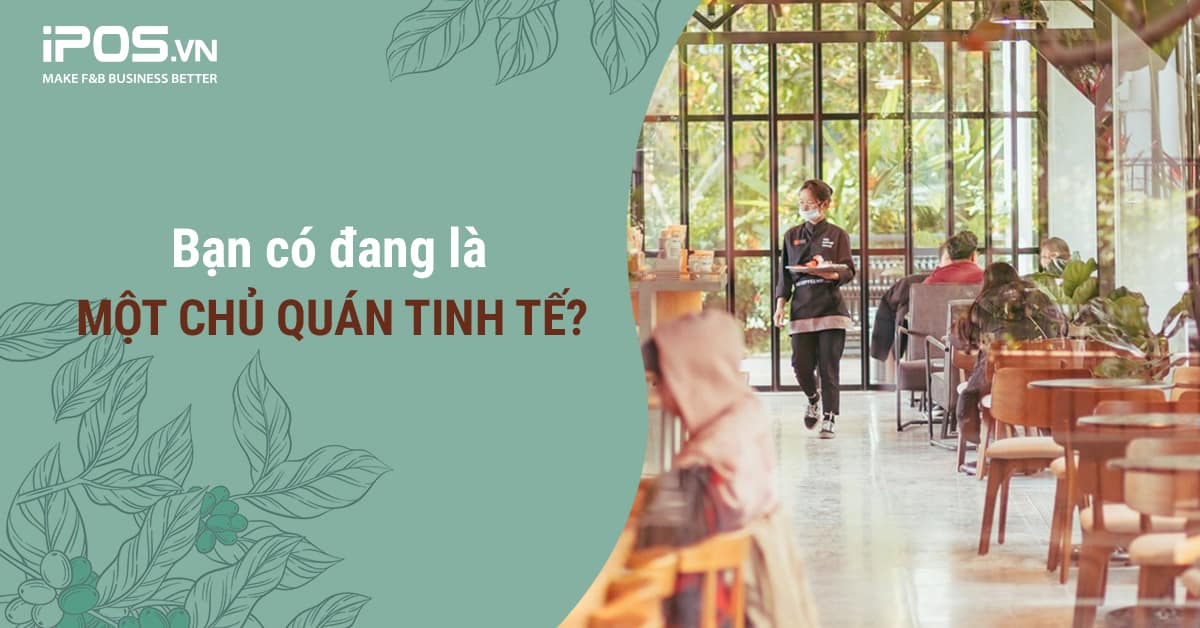 chủ quán tinh tế