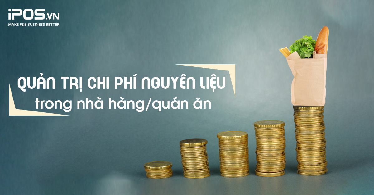 Quản trị chi phí nguyên liệu