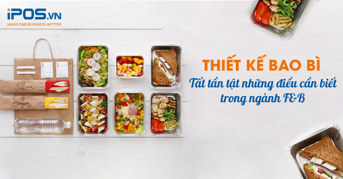 Thiết kế bao bì trong ngành F&B