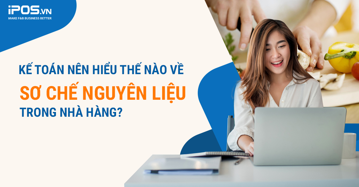 sơ chế nguyên liệu trong nhà hàng