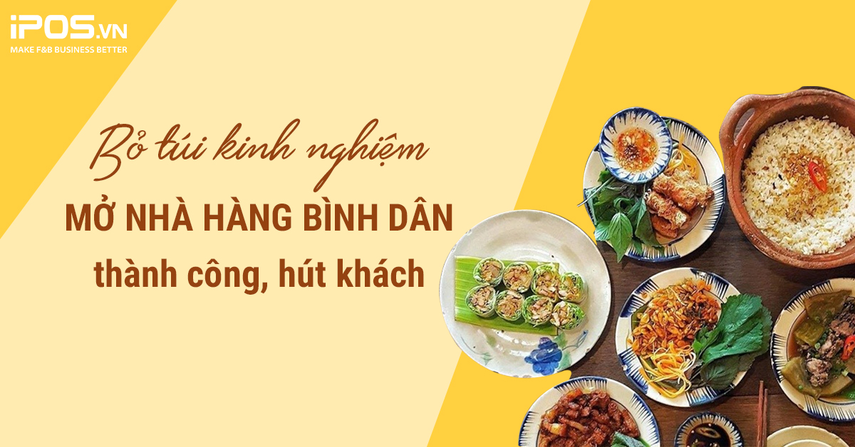 Bỏ túi kinh nghiệm mở nhà hàng bình dân thành công, hút khách