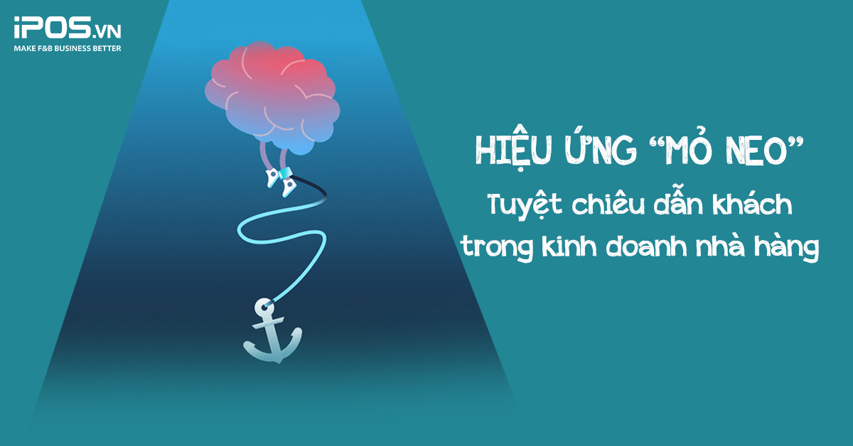 Hiệu ứng mỏ neo kinh doanh nhà hàng
