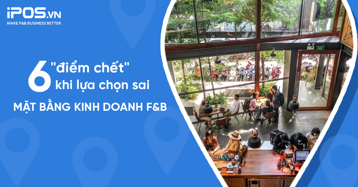 mặt bằng kinh doanh F&B
