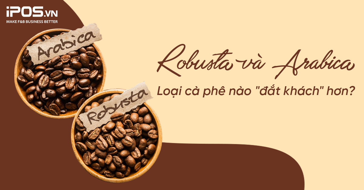 Robusta và Arabica