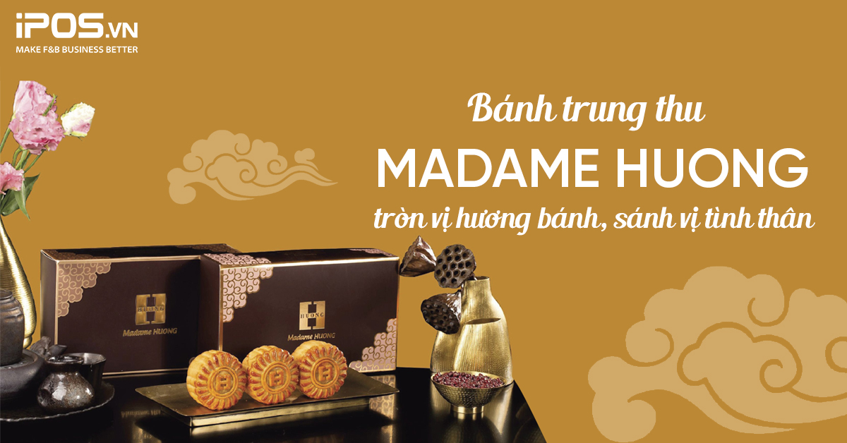 Bánh trung thu Madame Huong