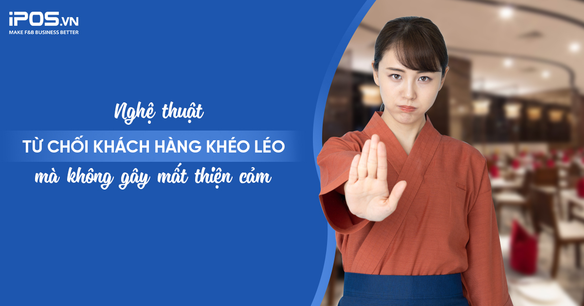 Nghệ thuật từ chối khách hàng