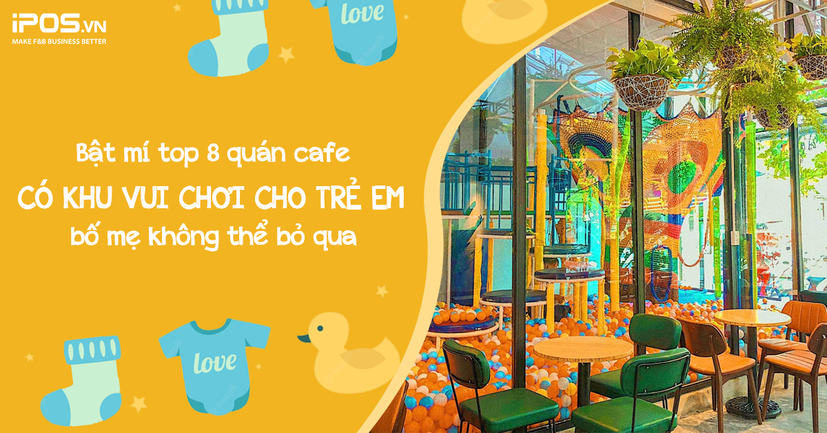 quán cafe có khu vui chơi cho trẻ em