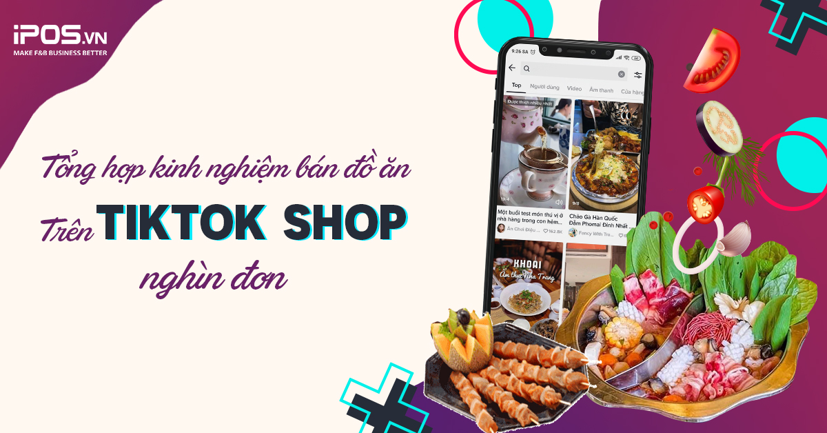 kinh nghiệm bán đồ ăn trên TikTok Shop