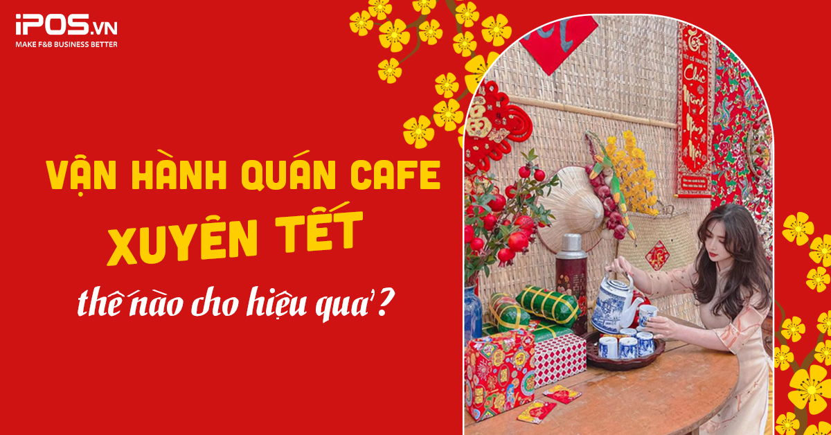 van-hanh-quan-cafe-xuyen-Tet-bia