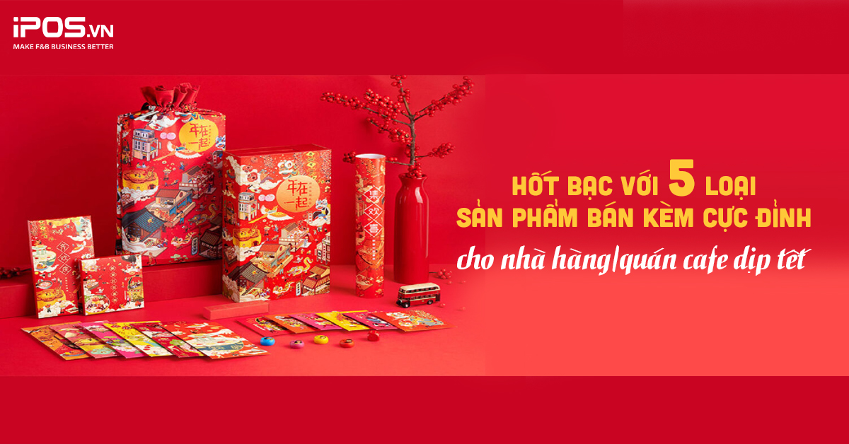 sản phẩm bán kèm ngày Tết
