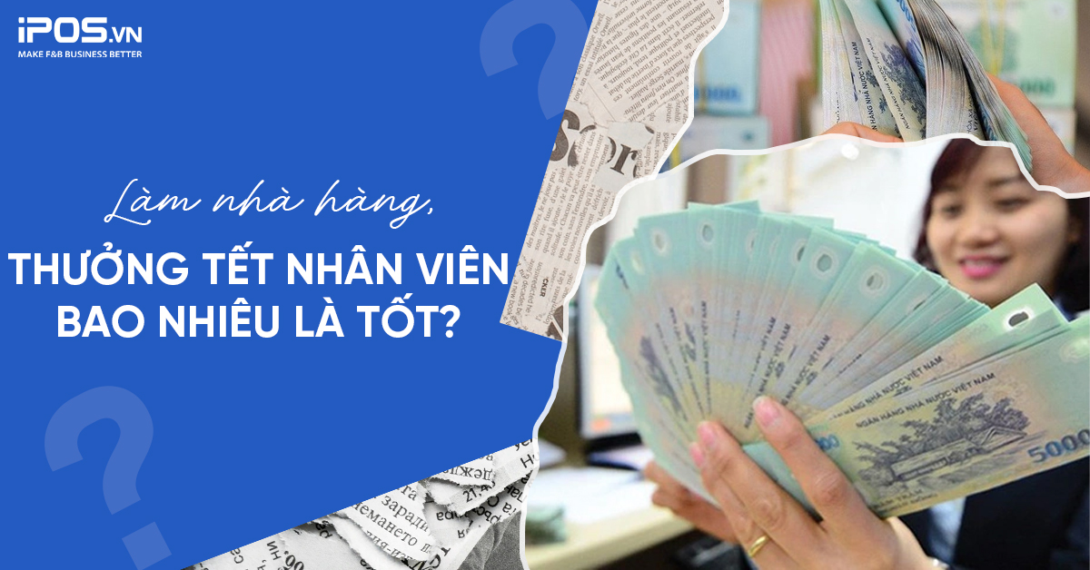 thưởng tết nhân viên nhà hàng