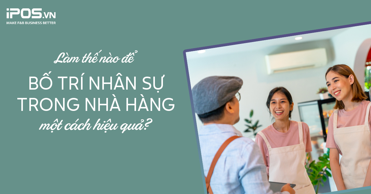 bố trí nhân sự trong nhà hàng