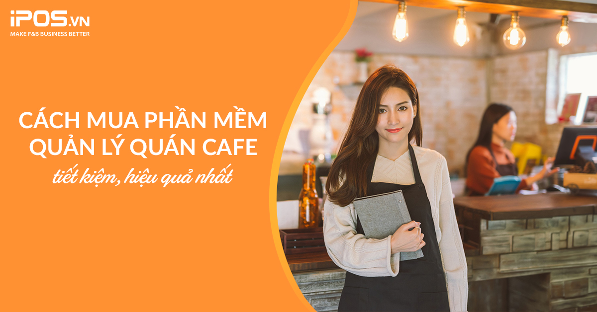 Phần mềm quản lý quán cafe
