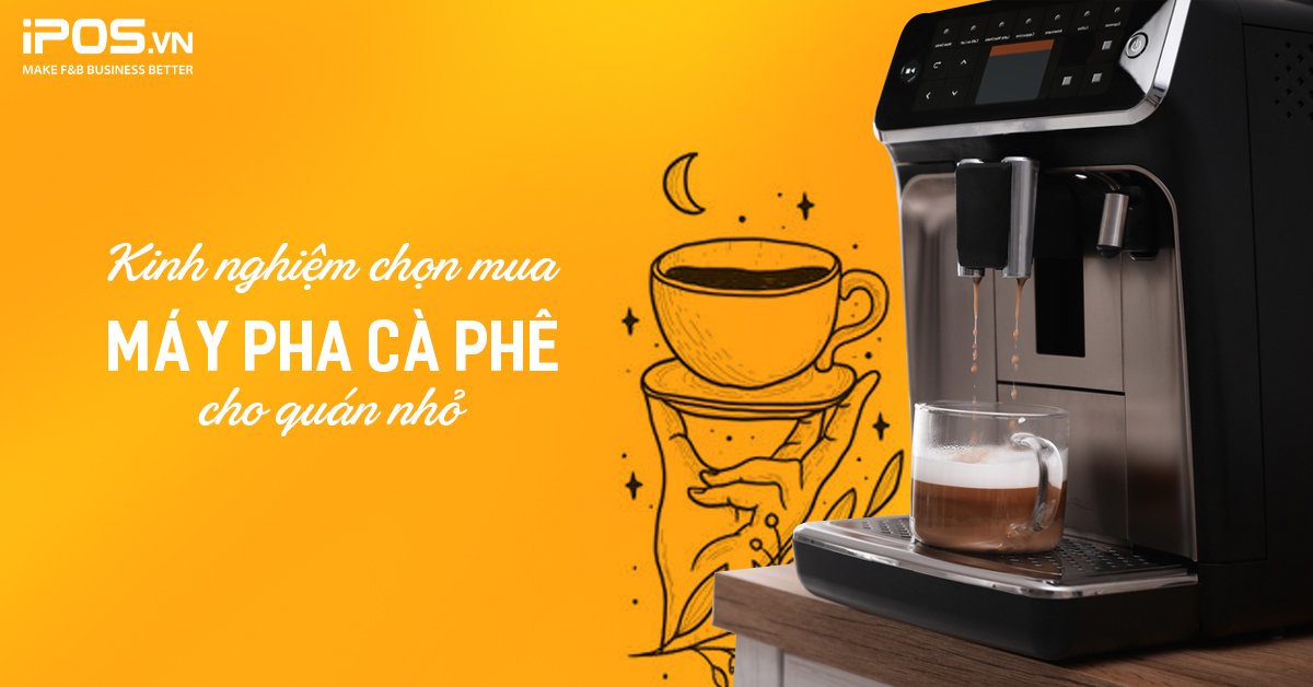 chon-mua-may-pha-ca-phe-cho-quan-nho
