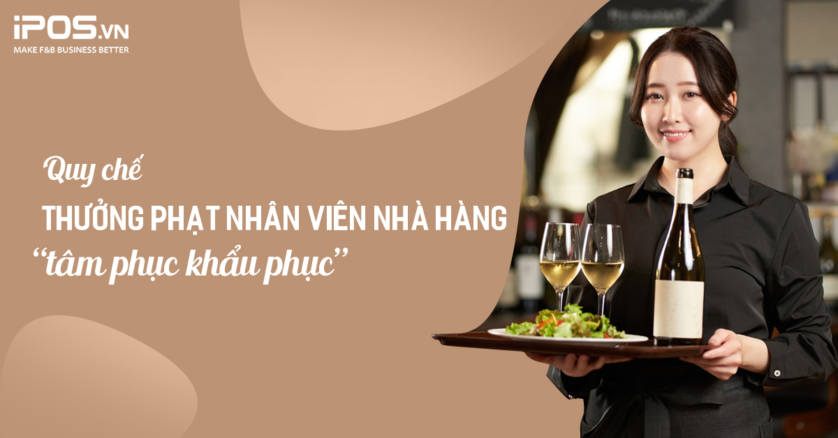 Quy chế thưởng phạt nhân viên nhà hàng
