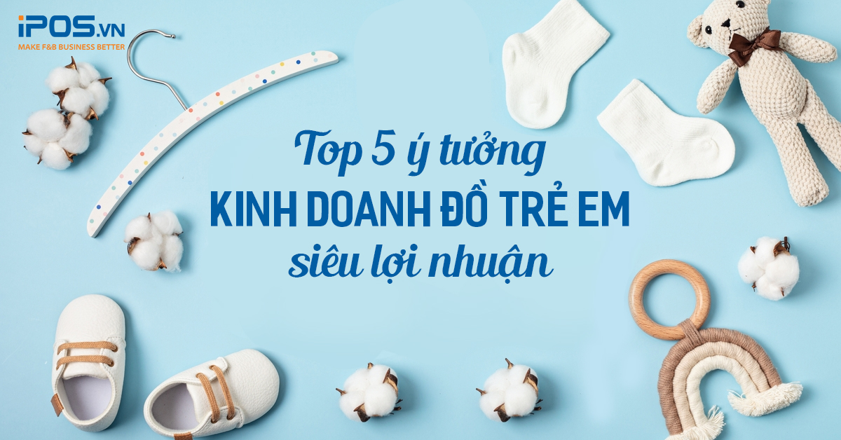 kinh doanh đồ trẻ em
