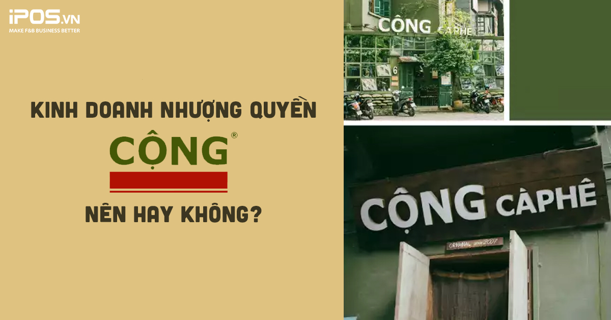 Kinh doanh nhượng quyền Cộng cà phê