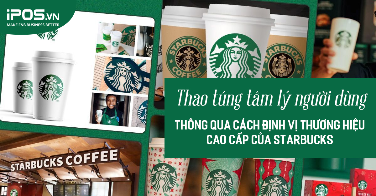 định vị thương hiệu cao cấp của Starbucks