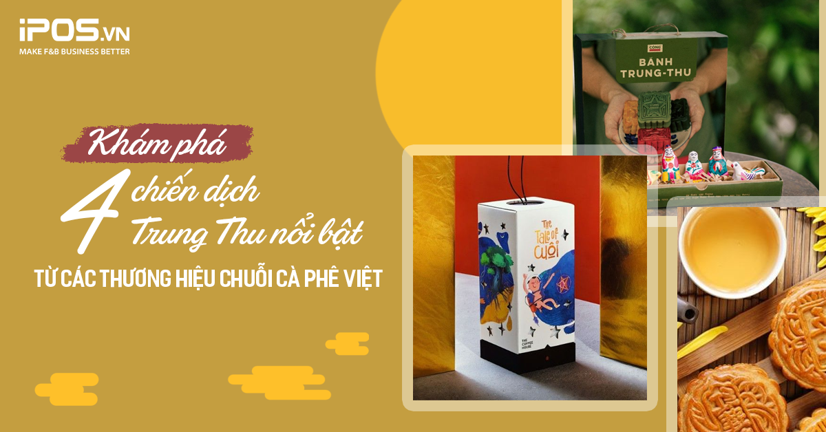 Chiến dịch trung thu nổi bật của các chuỗi cà phê