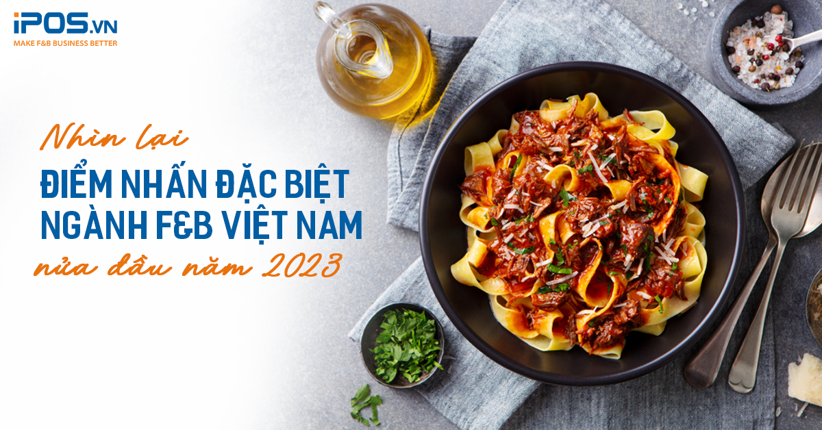 Ngành F&B Việt Nam năm 2023