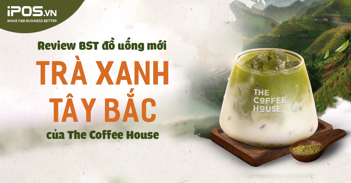 tra-xanh-tay-bac-the-coffee-house