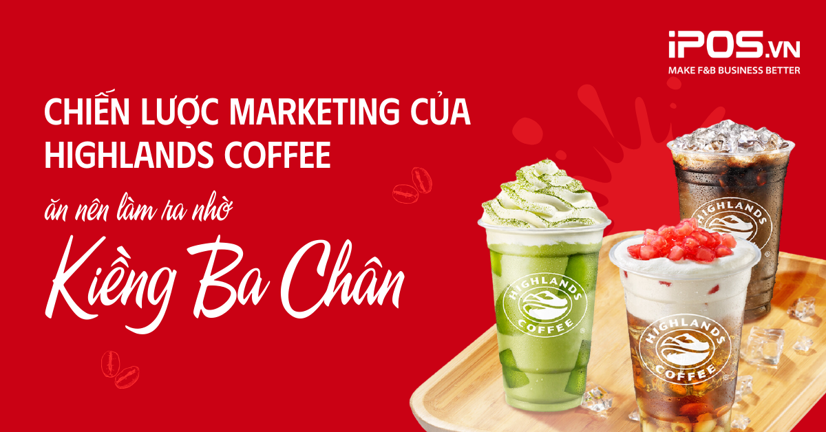 kiềng ba chân highlands coffee