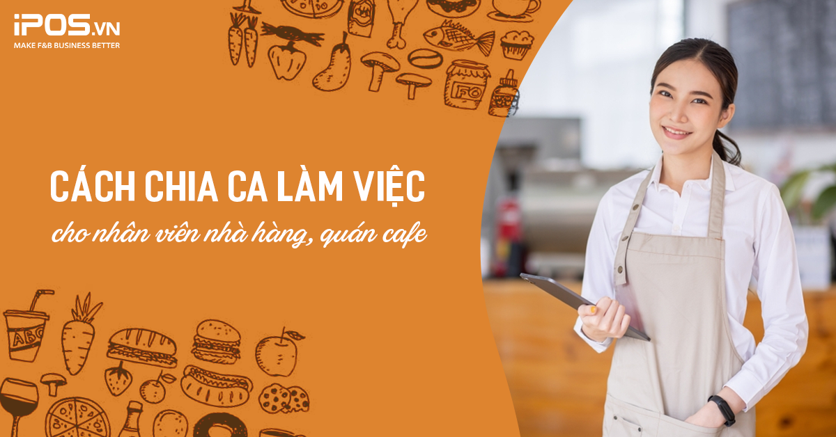 chia ca làm việc cho nhân viên quán cafe