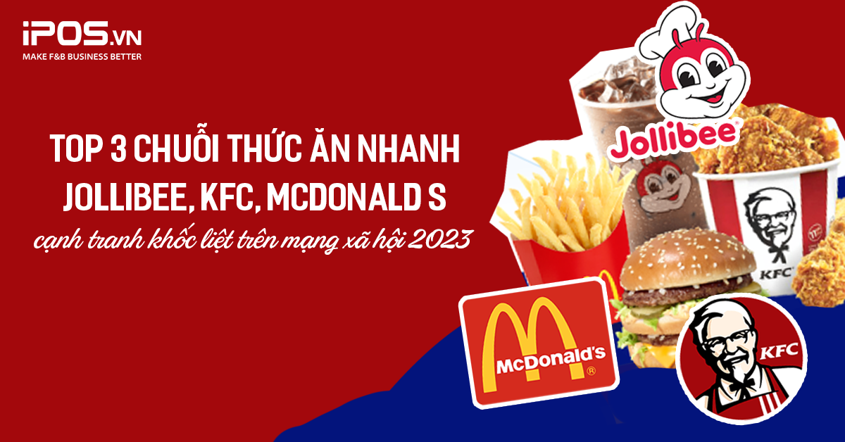 Jollibee, KFC, McDonald's cạnh tranh