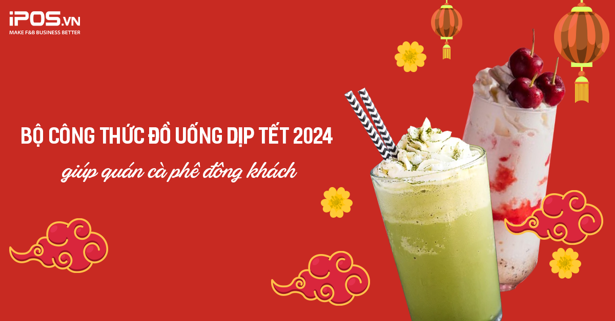Công thức đồ uống dịp Tết 2024