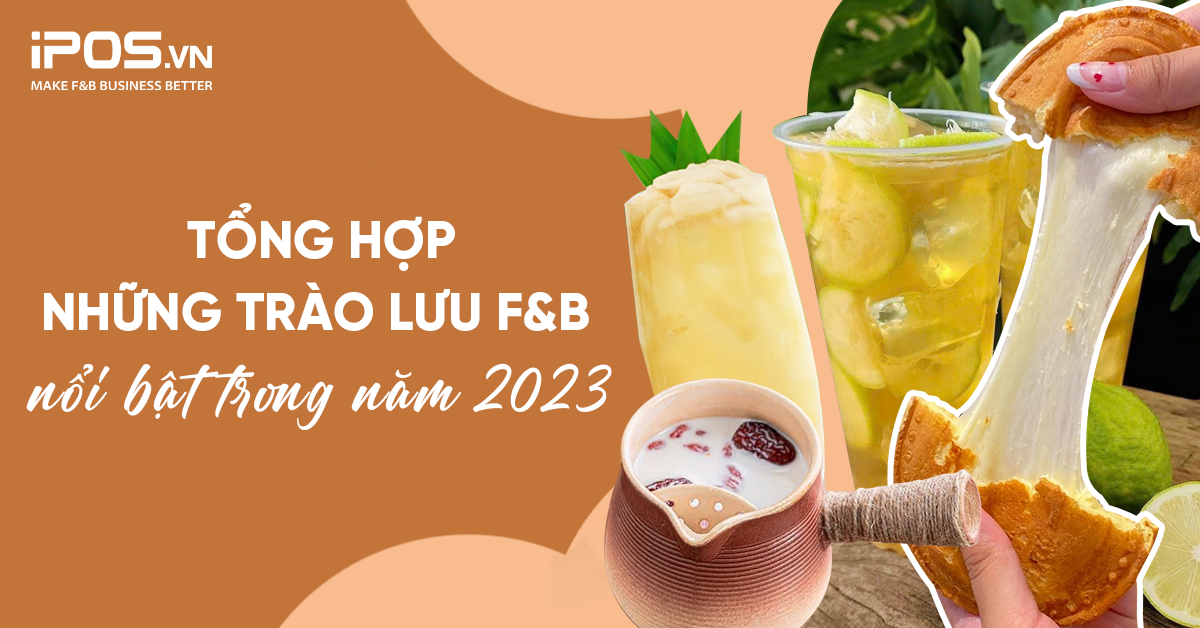 trào lưu F&B nổi bật