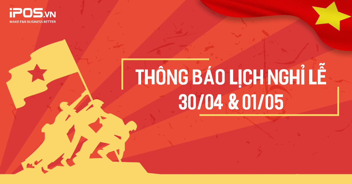 lịch nghỉ lễ 30/4 & 1/5